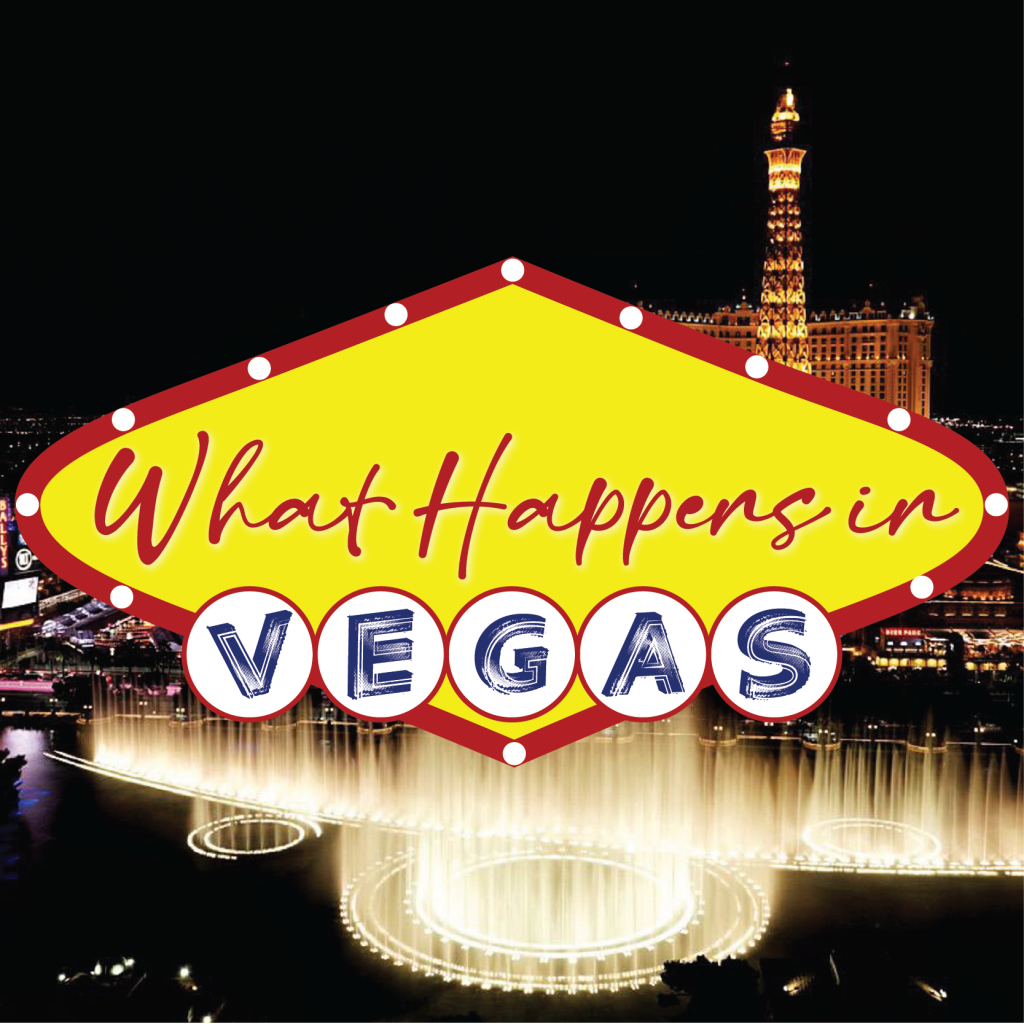 What Happens In Vegas